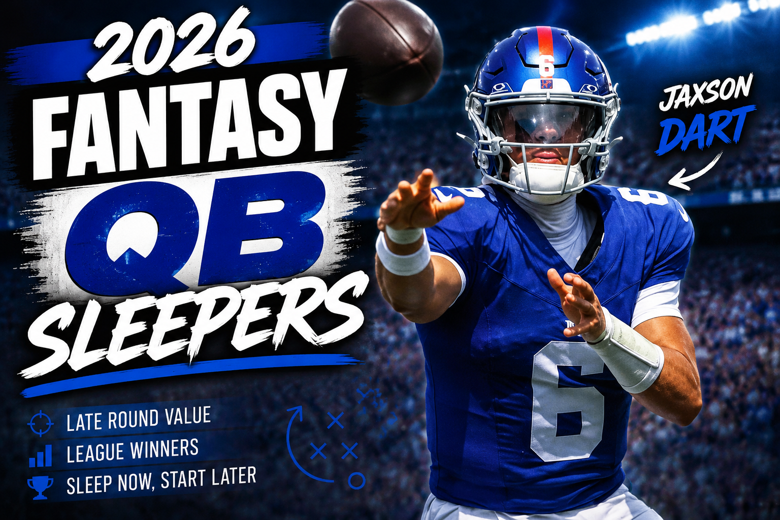 2026 fantasy football quarterback sleepers jaxson dart