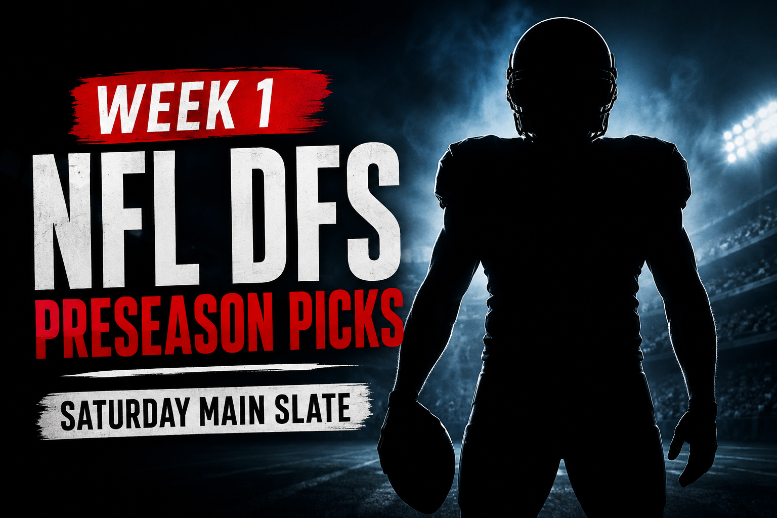 saturday main slate nfl preseason dfs picks